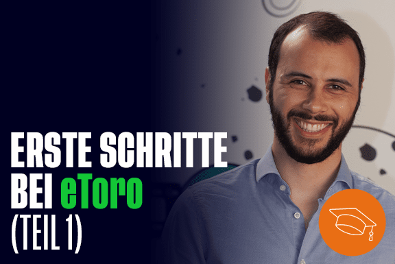 Erste Schritte bei eToro – Teil 1