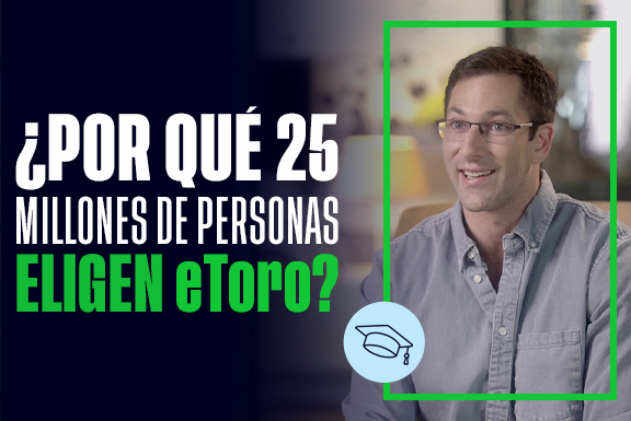 ¿Por qué elegir eToro?