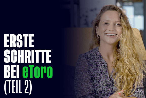 Erste Schritte bei eToro – Teil 2