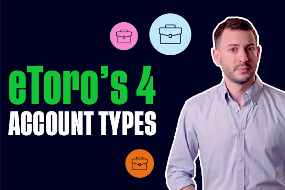 Which Kind of eToro Account Suits You?