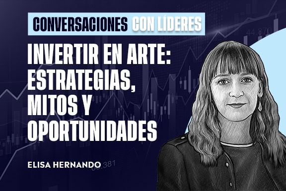 Invertir en arte: Estrategias, mitos y oportunidades | Elisa Hernando
