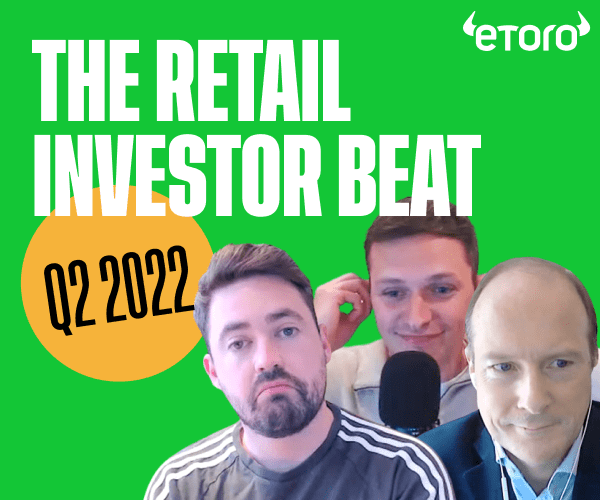 Digest & Invest: eToro’s Q2 2022 Retail Investor Beat